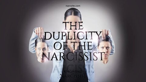 The Duplicity of the Narcissist