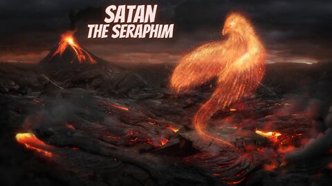 Satan the Seraphim
