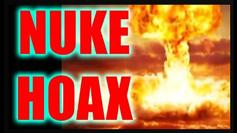 Nuclear Hoax ~Nukes Do Not Exist ~ Eric Dubay