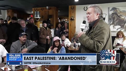 WarRoom East Palestine: Steve Bannon Talks To The Real Citizens Of Ohio