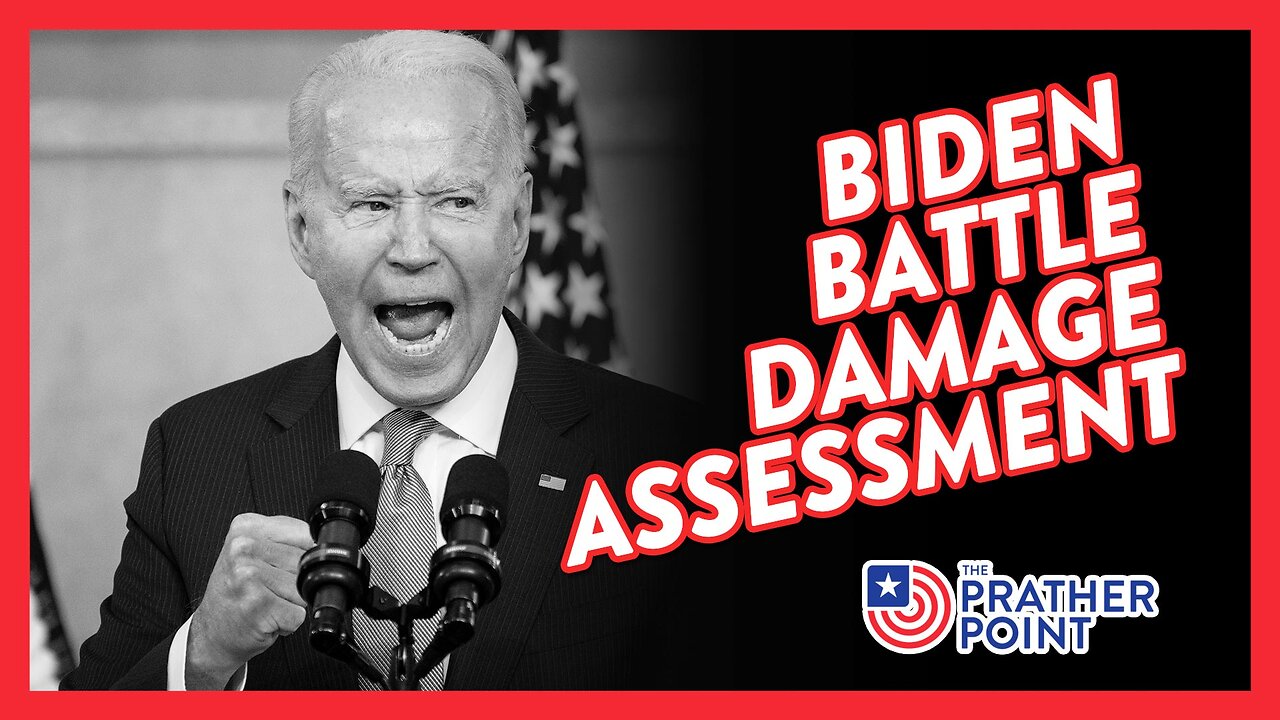 BIDEN BATTLE DAMAGE ASSESSMENT