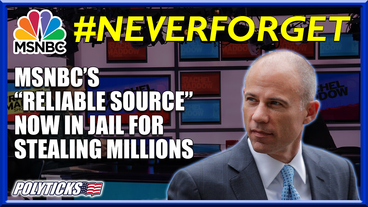 MSNBC's Anti-Trump Guest Michael Avenatti is in Jail Now