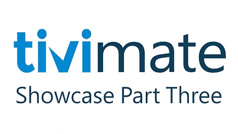 How to Use TiviMate - Features & Functions Showcase (Part Three)