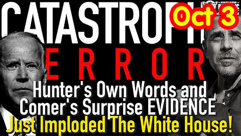 CATASTROPHIC ERROR! Hunter's Own Words and Comer's Surprise EVIDENCE Just 10/4/23..