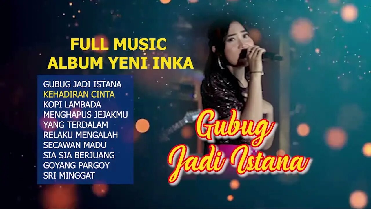 full music yeni inka Album GUBUG JADI ISTANA