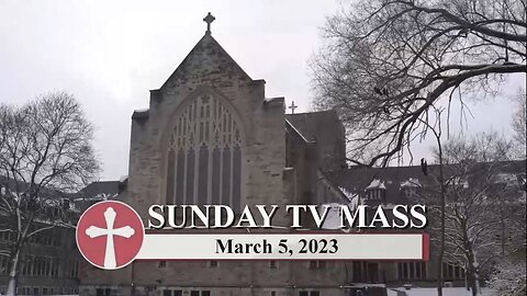 Sunday Catholic Mass Today | Daily TV Mass, Sunday March 5, 2023