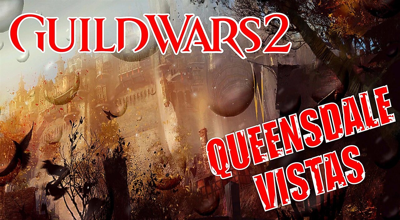 GUILD WARS 2 QUEENSDALE VISTAS