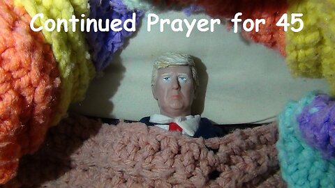 Continued Prayer for 45