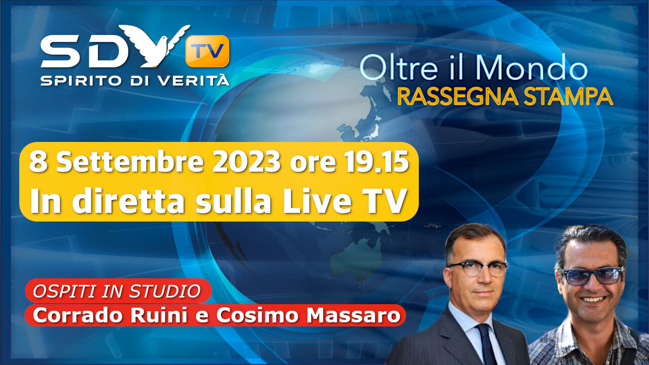 Oltre il Mondo - 8 Settembre 2023 - Ospiti Corrado Ruini e Cosimo Massaro