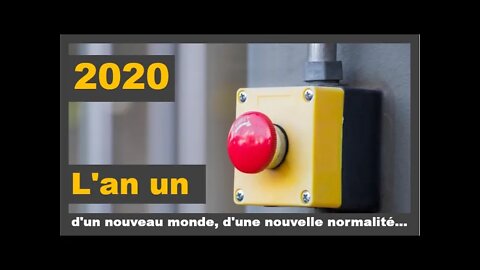 2020 l'an Un d'un nouveau monde, d'une nouvelle normalité