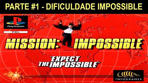 [PS1] - Mission: Impossible - [Parte 1] - Dificuldade Impossible - 1440p