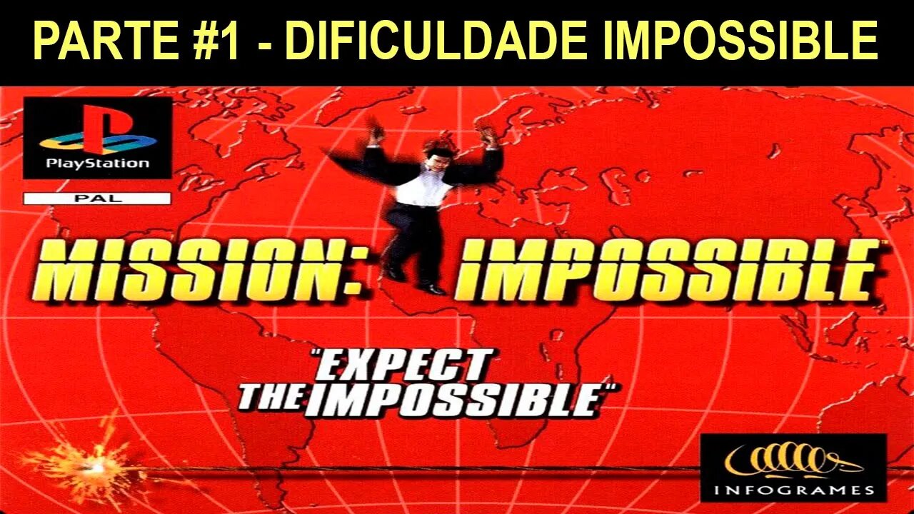 [PS1] - Mission: Impossible - [Parte 1] - Dificuldade Impossible - 1440p