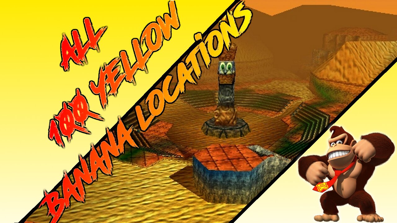 Donkey Kong 64 - Angry Aztec - Donkey Kong - All 100 Yellow Banana Locations