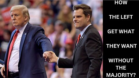 THE RIGHTS Always CUCKS, Trump's AG Matt Gaetz Withdraws Himself From AG Pick, Who's Next?