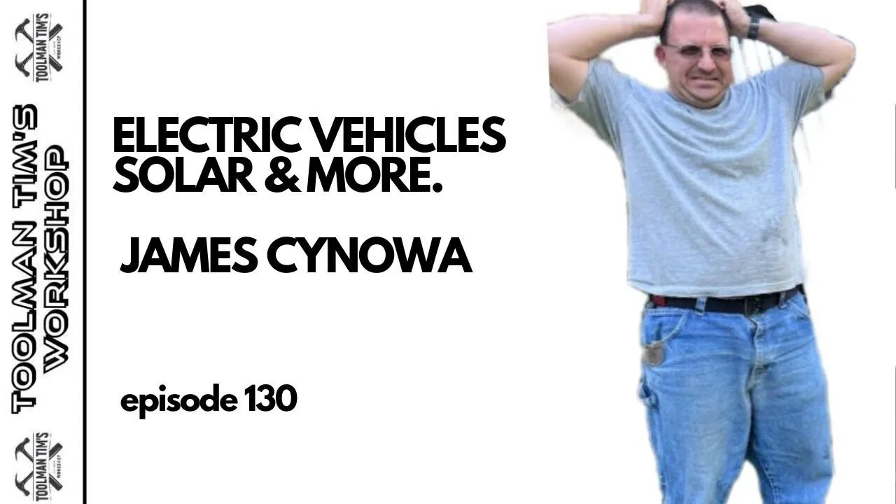 130. ALL ABOUT ELECTRIC VEHICLES - JAMES FROM GINGERBREAD FARMS