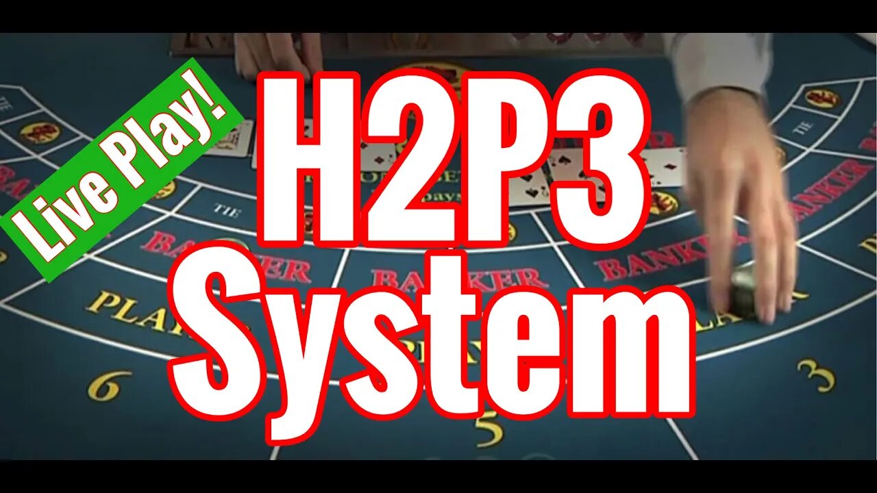 How to Win at Baccarat! || H2P3 System