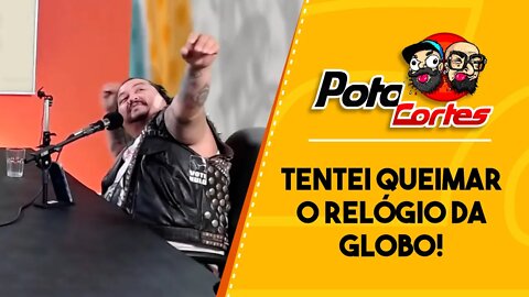 ✅ #CORTES POTOCA PODCAST ✂ 🎙 HERON PUNK TENTEI QUEIMAR O REÓGIO DA GLOBO!