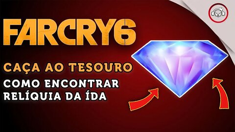 Far Cry 6, Como encontrar a Relíquia de Ída | super dica PT-BR