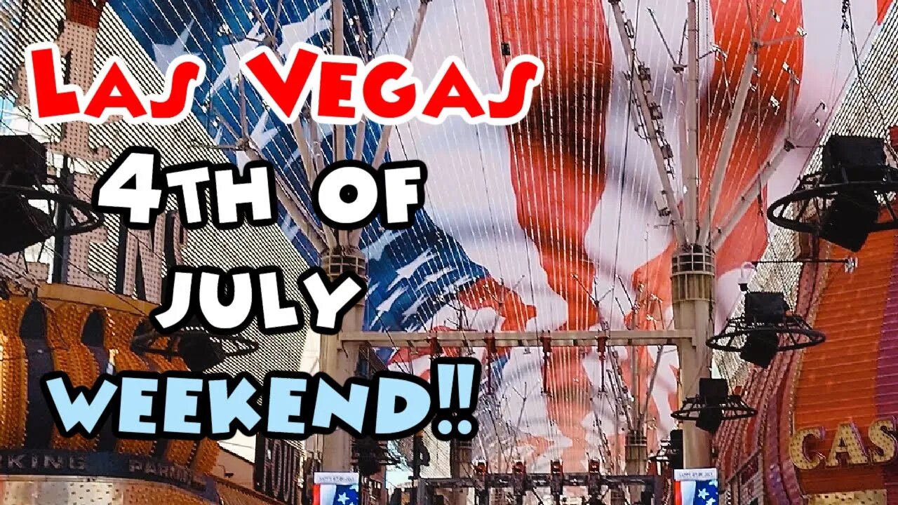 4th of July Weekend In Las Vegas 2022