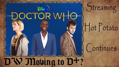 Doctor Who MOVING To Disney+? | Streaming HOT POTATO Continues