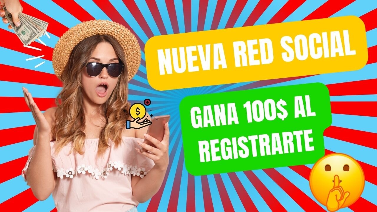 NUEVA RED SOCIAL / GANA 100$ AL REGISTRARTE 🤑