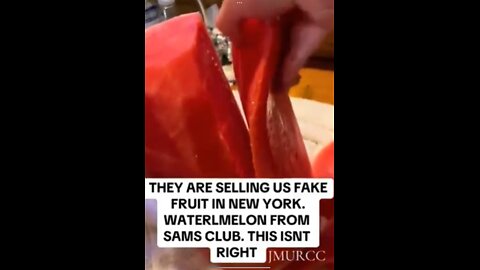 THEY ARE SELLING US FAKE FRUIT IN NEW YORK. WATERLMELON FROM SAMS CLUB.