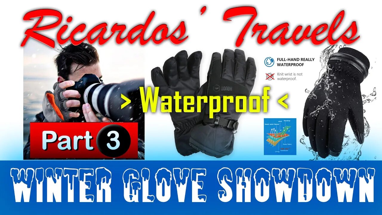 RV Winter Gear Review | Sub Zero Glove Showdown | Waterproof | Windproof | Part 3