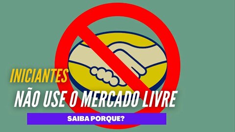 Iniciantes, não venda mais pelo Mercado Livre, saiba porque? [Desabafo]