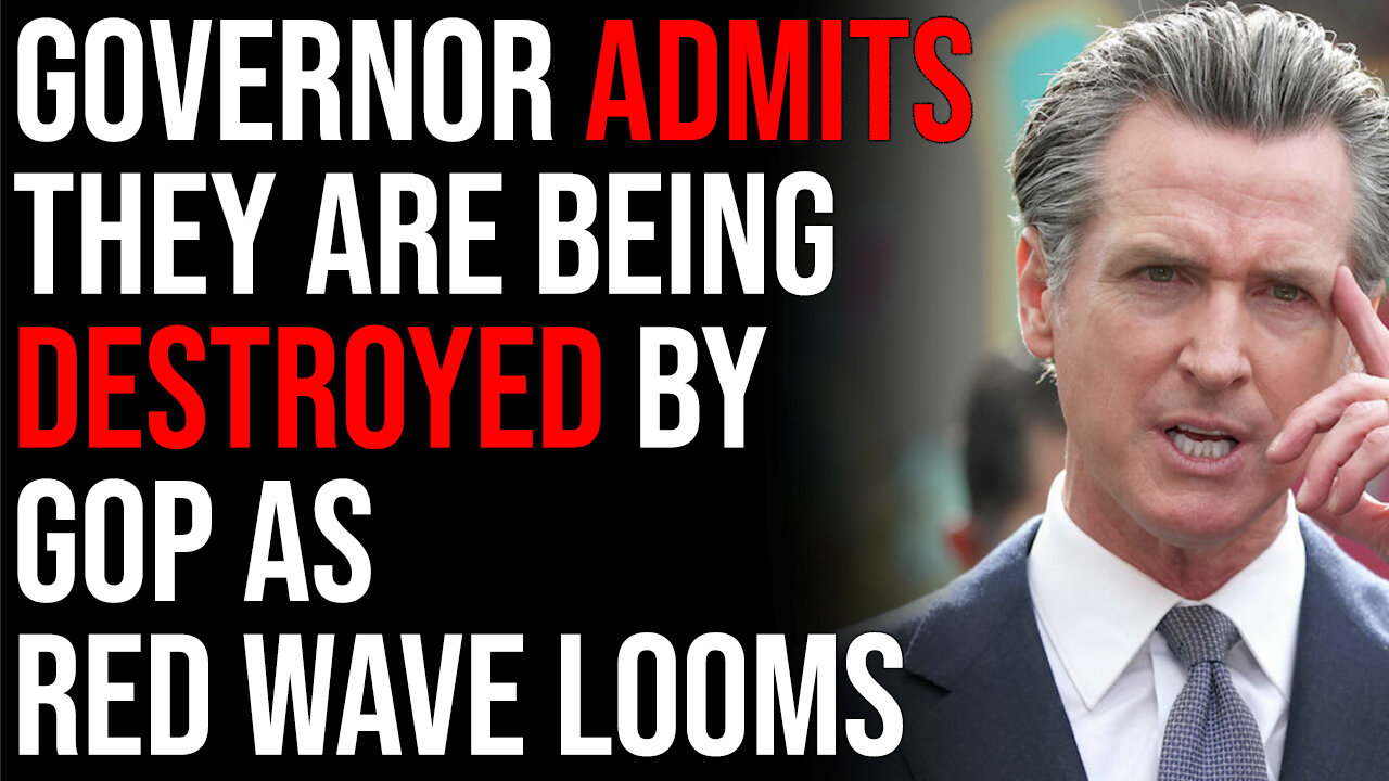 Democrats Panic, Governor Admits They Are Being Destroyed By GOP As Red Wave Looms