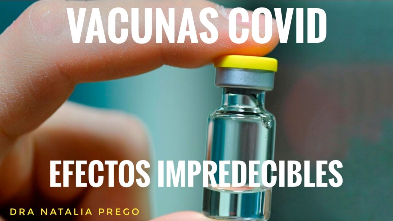 VACUNAS COVID: EFECTOS IMPREDECIBLES