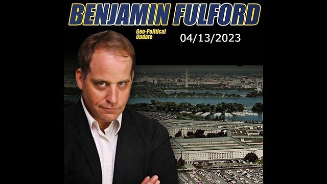 Benjamin Fulford Friday Q&A Video 04/13/2023