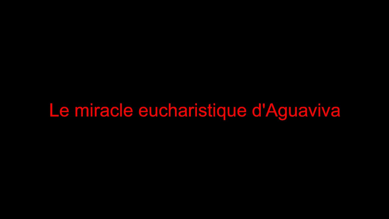 Le miracle eucharistique d'Aguaviva