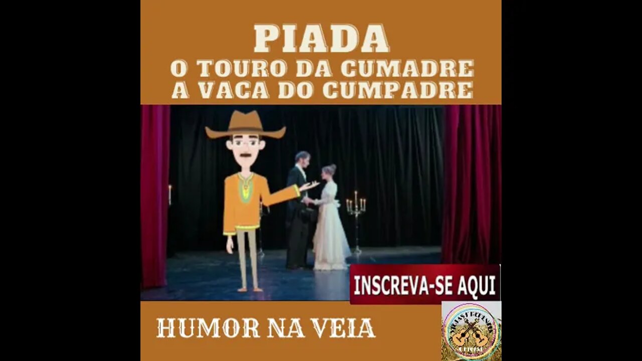 PIADA O TOURO DA CUMADRE A VACA DO CUMPADRE