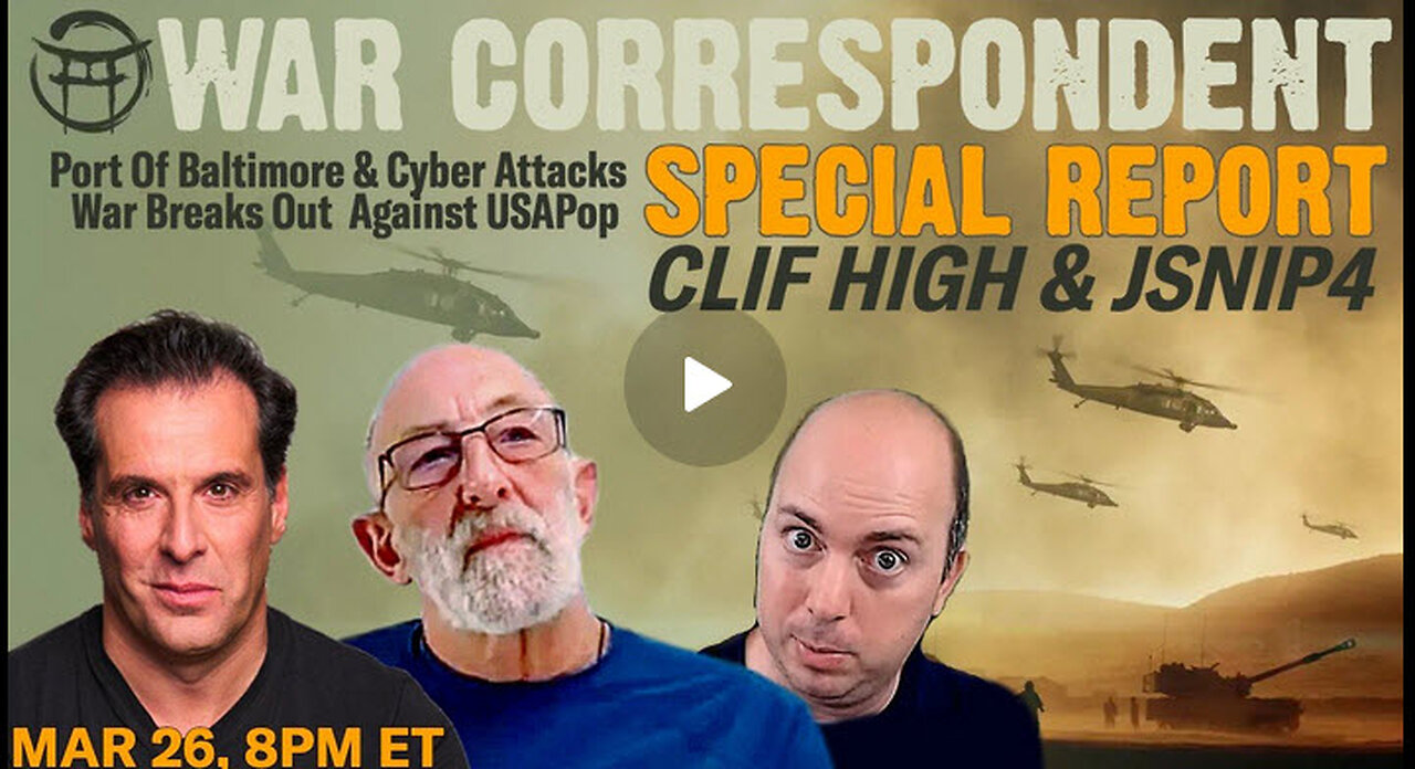 MAR 26 WAR CORRESPONDENT: SPECIAL REPORT WITH CLIF HIGH JSNIP4 & JEAN-CLAUDE