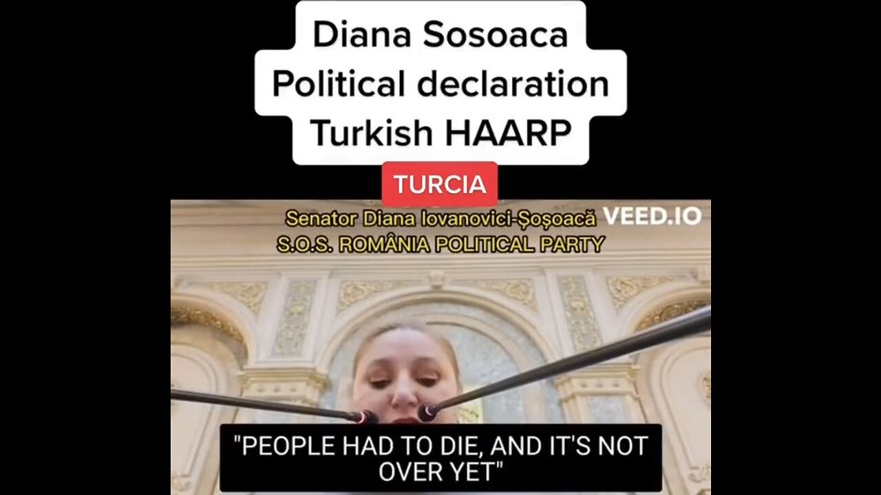 Diana Sosoaca Political Declaration Turkish HAARP