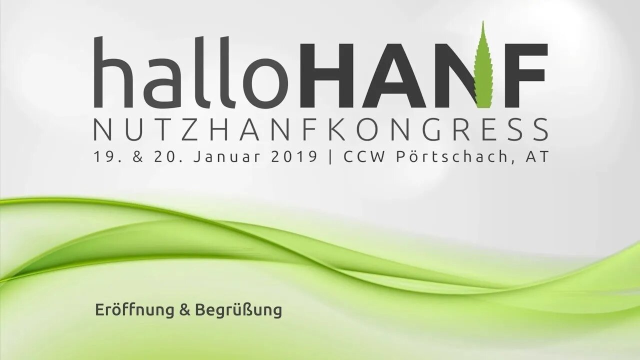 Eröffnung & Begrüßung ● halloHANF Nutzhanf-Kongress 2019 [www.hallohanf.at]