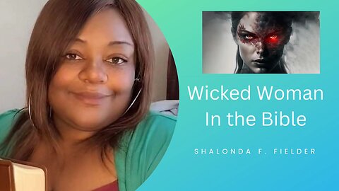 Wicked Woman in the Bible 📖