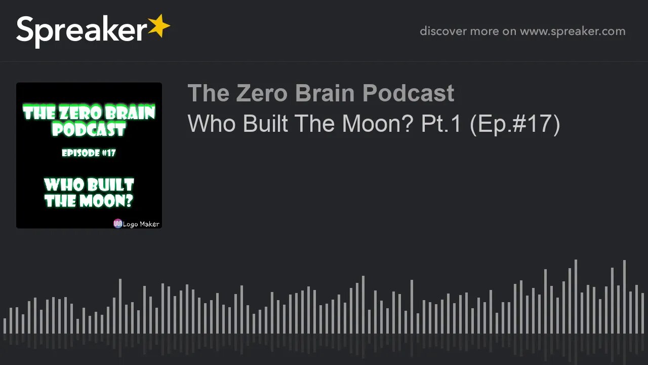 Who Built The Moon? Pt.1 (Ep.#17) (made with Spreaker)