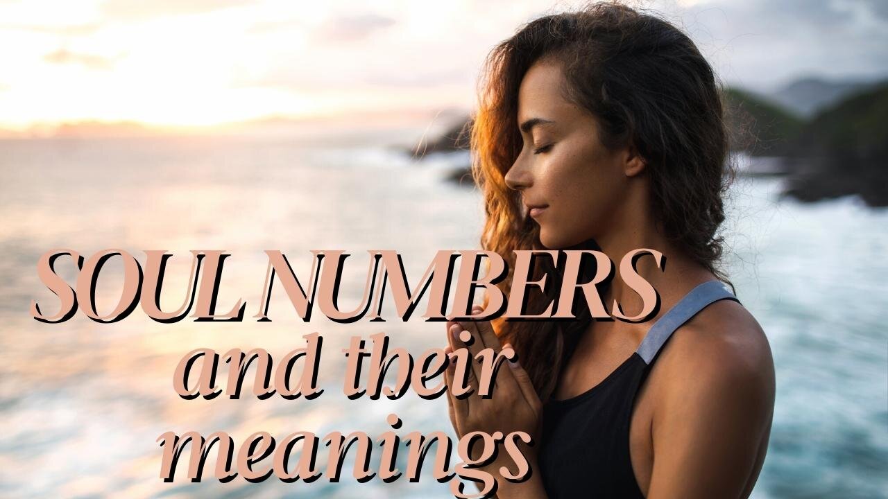 Soul Numbers And Their Meanings