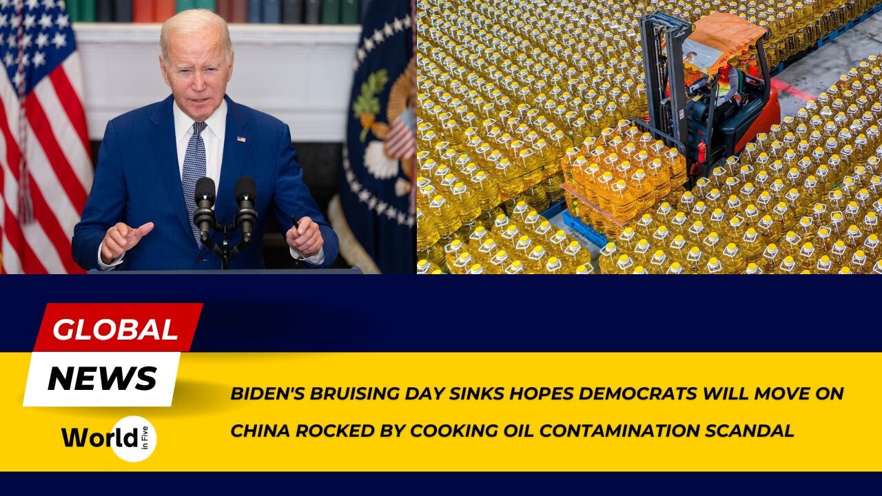 Democrats' Hopes Dashed by Biden's Bruising Day | China Faces Cooking Oil Contamination Scandal