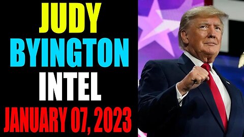 JUDY BYINGTON INTEL: RESTORED REPUBLIC VIA A GCR UPDATE AS OF JANUARY 07, 2023