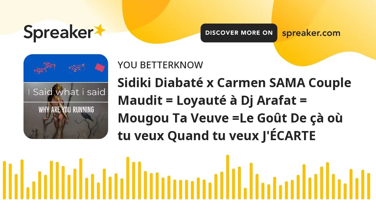 Sidiki Diabaté x Carmen SAMA Couple Maudit = Loyauté à Dj Arafat = Mougou Ta Veuve =Le Goût De çà où