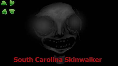 4Chan Scary Stories :: South Carolina Skinwalker