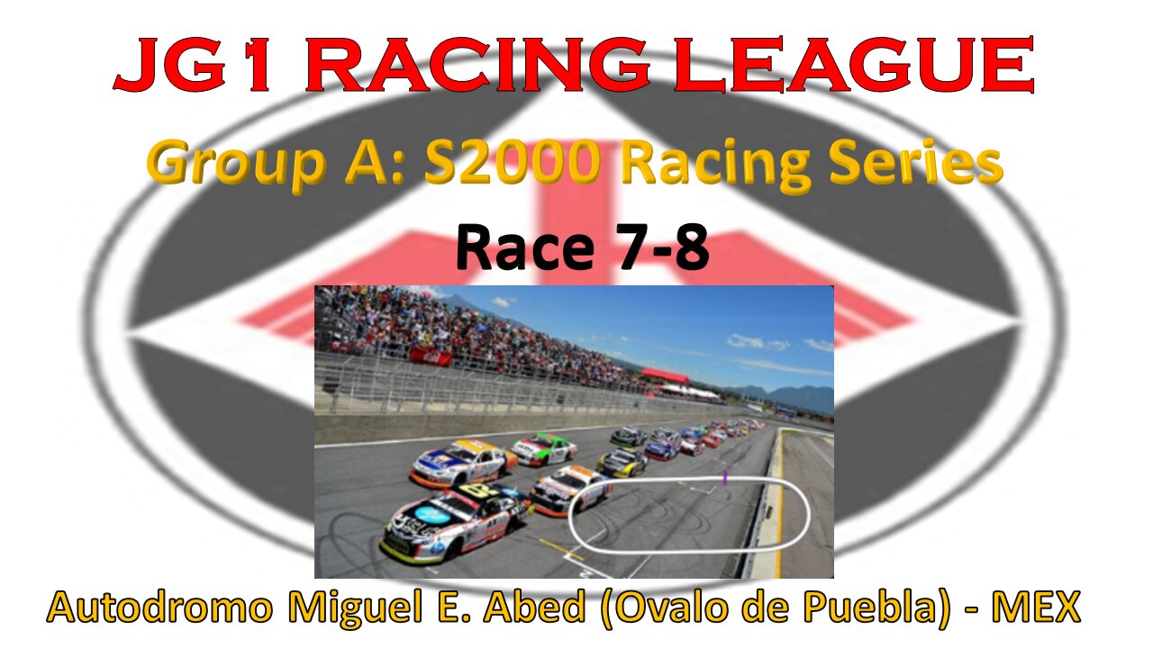 Race 7-8 - JG1 Racing League - Group A - S2000 Racing Series - Autodromo Miguel E. Abed - MEX