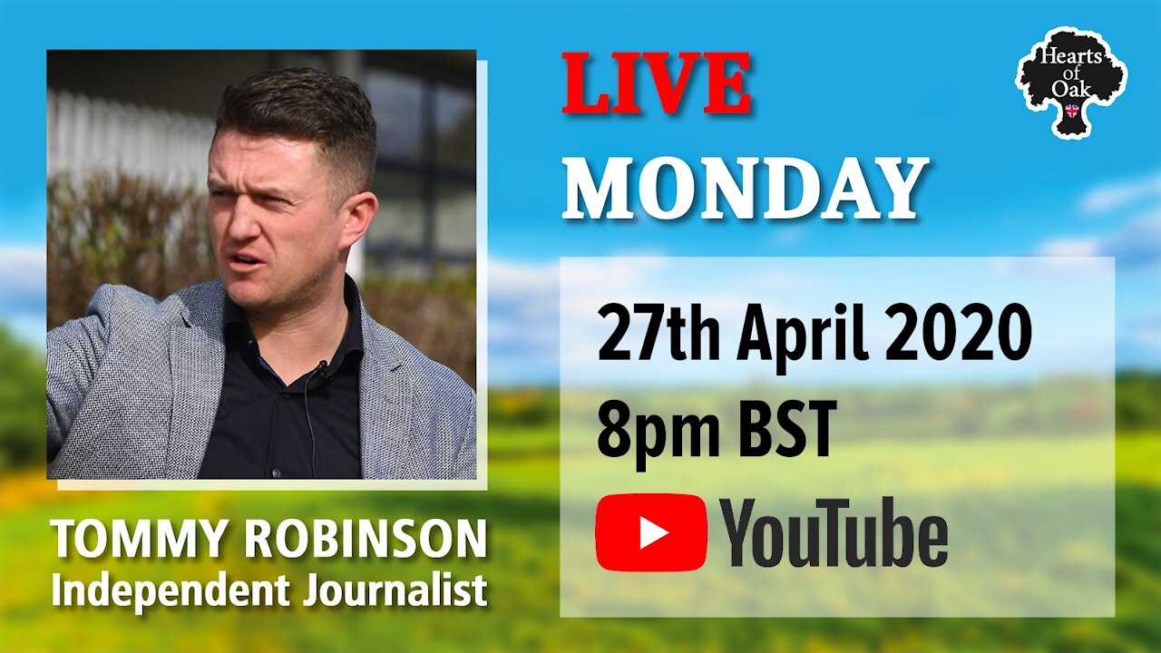 Hearts of Oak Livestream Q&A with Tommy Robinson 27.4.20