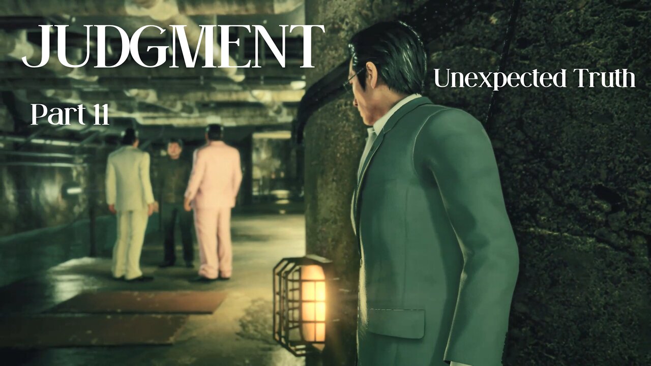 Judgment Playthrough Part 11 : Unexpected Truth