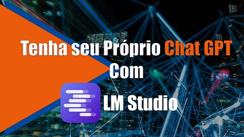 Use Inteligência Artificial no seu PC ou Notebook com LM Studio