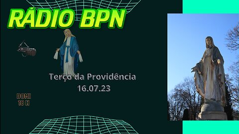 Terço da Providência 16.07.23