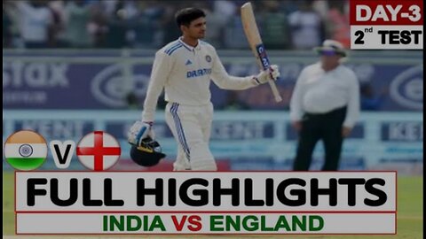 India Vs England 2nd Test Match 2024 | Day 3 Full Highlights