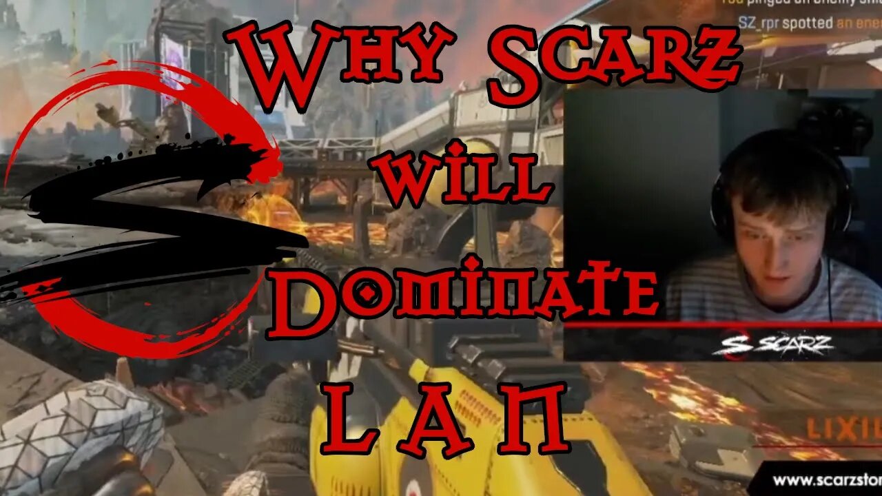 Why SCARZ will DOMINATE LAN | In one clickbaity clip | Funny